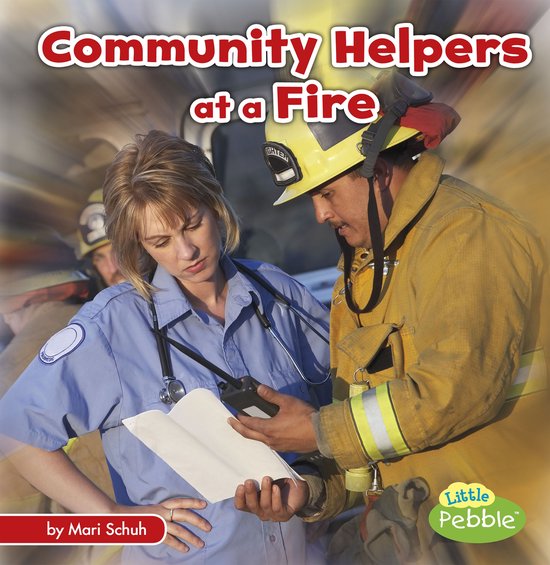 Community Helpers on the Scene - Community Helpers at a Fire - cover