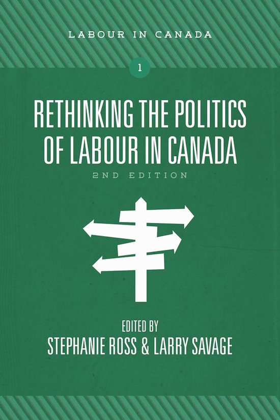Rethinking the Politics of Labour in Canada, 2nd ed. - cover