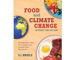 without the hot air - Food and Climate Change without the hot air