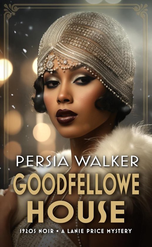 A Lanie Price Mystery - Goodfellowe House - cover