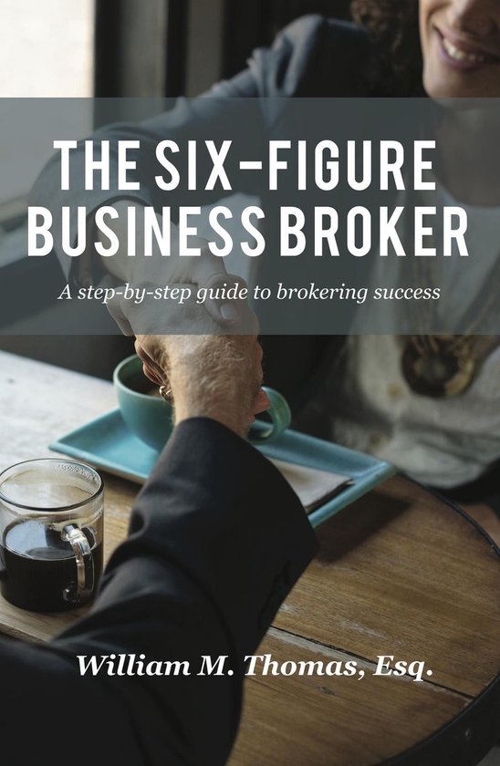 The Six-Figure Business Broker - cover
