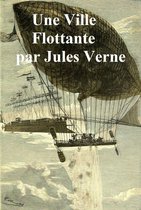 Een zeppelin met de tekst 'Une Ville Flottante par Jules Verne'. Op de achtergrond een schip.