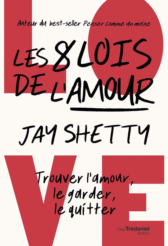 Livre "Les 8 lois de l'amour" par Jay Shetty, avec des lettres rouges et un cercle rouge.