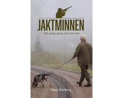 Jaktminnen - lite pang pang och vov vov