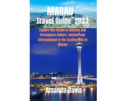 MACAU Travel Guide 2023