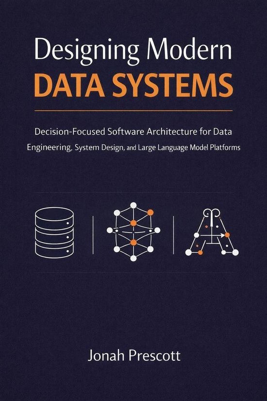 Designing Modern Data Systems: Decision-Focused Software Arc ... - cover