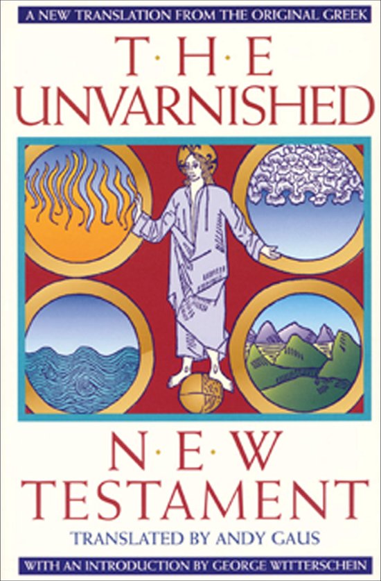 The Unvarnished New Testament