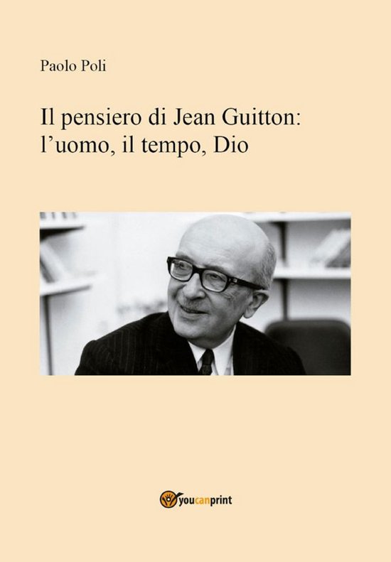 Il pensiero di Jean Guitton: lʼuomo, il tempo, Dio - cover