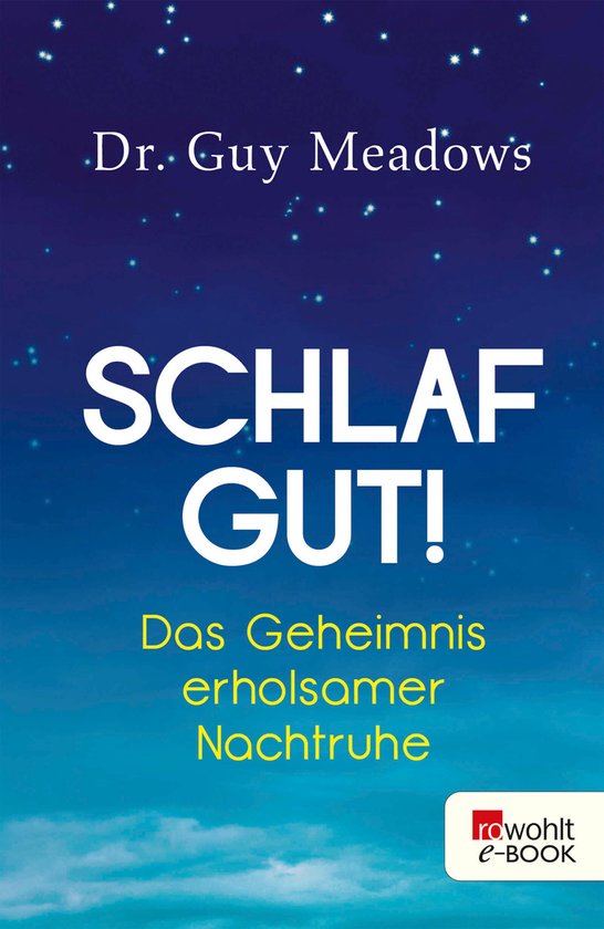 Boekomslag met de titel "Schlaf Gut!" in grote witte letters op een nachtblauwe achtergrond met sterren. Daaronder "Das Geheimnis erholsamer Nachtruhe" in gele letters.