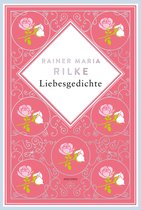 Anacondas besondere Klassiker 7 - Rainer Maria Rilke, Liebesgedichte. Schmuckausgabe mit Kupferprägung