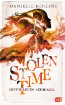 Die Stolen-Time-Reihe 2 - Stolen Time - Gestohlenes Schicksal