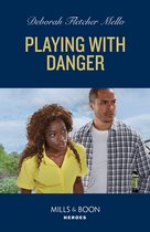 The Sorority Detectives 1 - Playing With Danger (The Sorority Detectives, Book 1) (Mills & Boon Heroes)