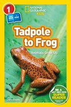 Readers- National Geographic Readers: Tadpole to Frog (L1/Co-reader)
