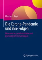 Die Corona Pandemie und ihre Folgen