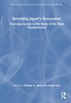 Routledge Studies in the Modern History of Asia- Revisiting Japan’s Restoration