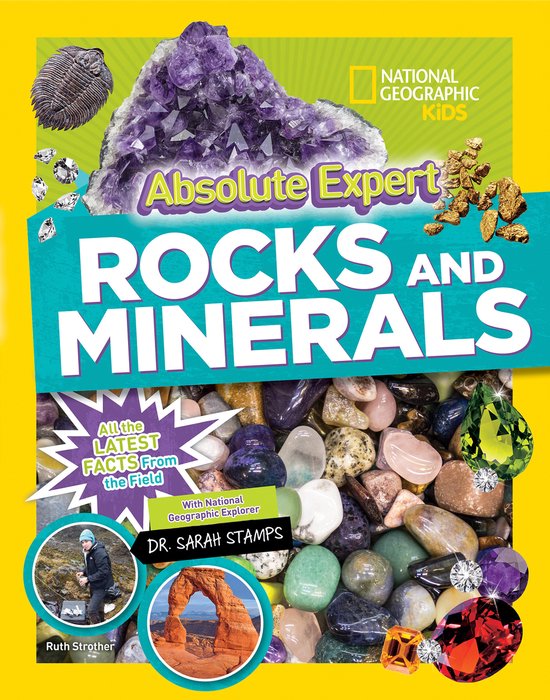 Boekomslag "Absolute Expert: ROCKS AND MINERALS" van National Geographic Kids, met een grote amethist, edelstenen en foto's van Ruth Strother en Dr. Sarah Stamps.