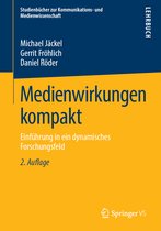 Studienbücher zur Kommunikations- und Medienwissenschaft- Medienwirkungen kompakt