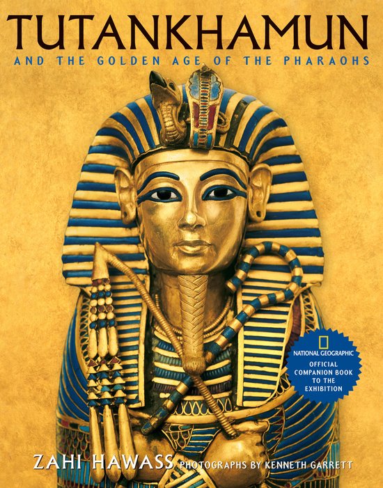 Tutankhamun and the Golden Age of the Pharaohs - cover