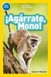 National Geographic Kids Readers: !Agarrate Mono! (Pre-reader)