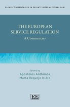 Elgar Commentaries in Private International Law series-The European Service Regulation
