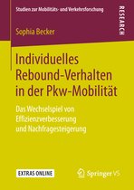 Studien zur Mobilitäts- und Verkehrsforschung- Individuelles Rebound-Verhalten in der Pkw-Mobilität