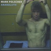 Mark Polscher - Anakoluth (CD)