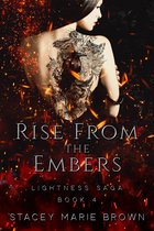 Lightness Saga 4 - Rise From The Embers