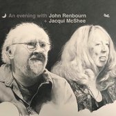 John Renbourn & Jacqie McShee - An Evening With John Renbourn + Jacqie McShee (CD)