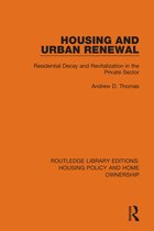 Routledge Library Editions: Housing Policy and Home Ownership- Housing and Urban Renewal