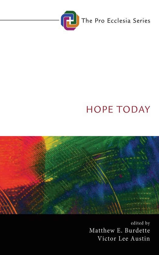 Pro Ecclesia Series 11 - Hope Today