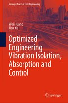 Springer Tracts in Civil Engineering- Optimized Engineering Vibration Isolation, Absorption and Control