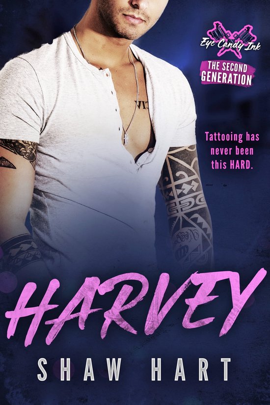 Eye Candy Ink Second Generation 2 Harvey (ebook), Shaw Hart