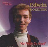 Edwin Roelvink - Het Voelt Zo Goed
