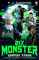 21% Monster- 21% Monster: Serpent Strike