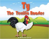 Ty The Terrific Rooster