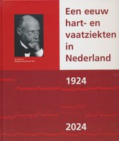 Een Eeuw Hart- En Vaatziekten In Nederland