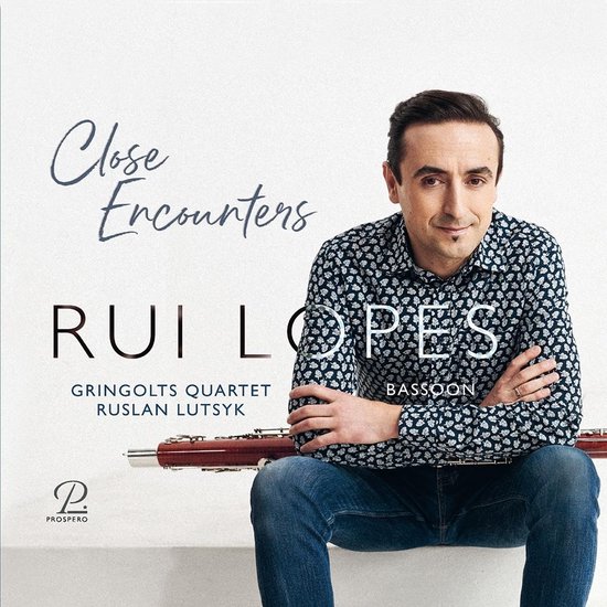 Foto: Rui lopes ruslan lutsyk gringolts quartet close encounters works for bassoon and string quartet cd 