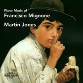 Martin Jones - Piano Music Of Francisco Mignone (CD)
