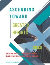 Ascending toward Greater heights