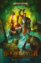 Gotrek Gurnisson: Warhammer Age of Sigmar 4 - Blightslayer