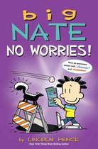 Big Nate: No Worries!