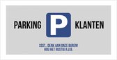 Pictogram/ bord XL | "Parking klanten - Ssst.. Denk aan onze buren! Hou het rustig a.u.b." | 60 x 30 cm | Groot formaat | Parkeerplaats | Lawaai | Parkeren | Parkeeroverlast | Cliënteel | Dikte: 1 mm | 1 stuk