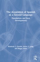 Second Language Acquisition Research Series-The Acquisition of Spanish as a Second Language