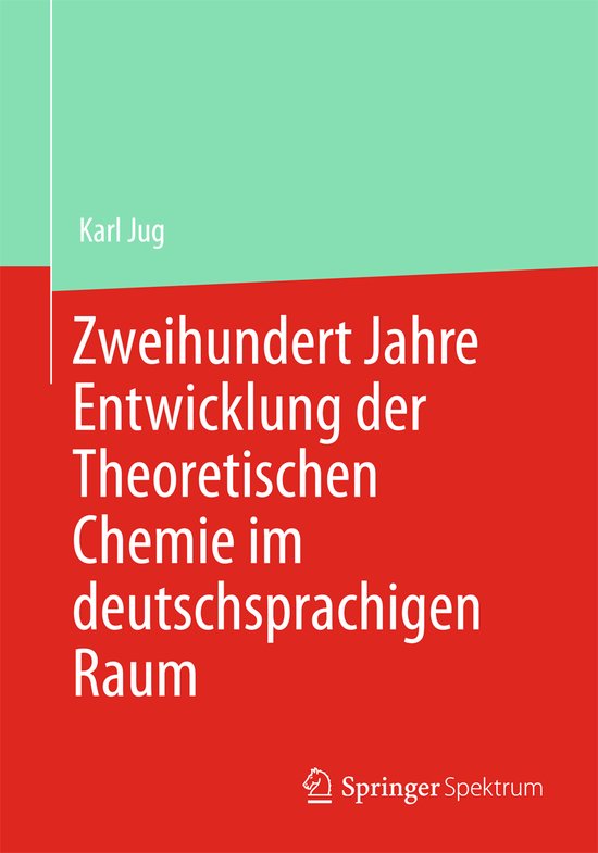 Zweihundert Jahre Entwicklung der Theoretischen Chemie im de ... - cover
