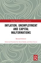 Routledge Frontiers of Political Economy- Inflation, Unemployment and Capital Malformations