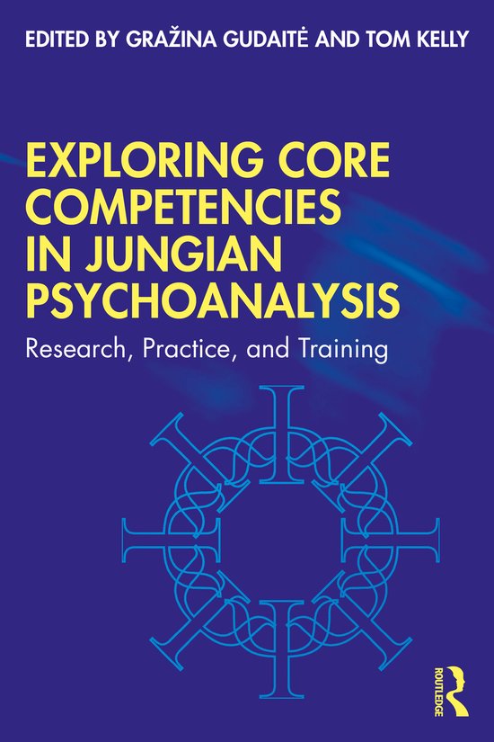 Exploring Core Competencies in Jungian Psychoanalysis - cover