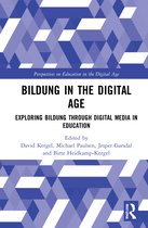 Perspectives on Education in the Digital Age- Bildung in the Digital Age