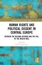 Routledge Studies in Human Rights- Human Rights and Political Dissent in Central Europe