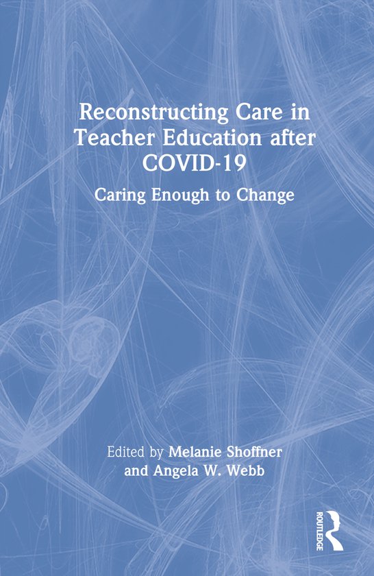 Reconstructing Care in Teacher Education after COVID-19 - cover