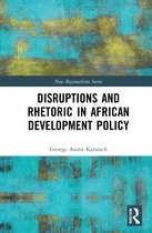 New Regionalisms Series- Disruptions and Rhetoric in African Development Policy
